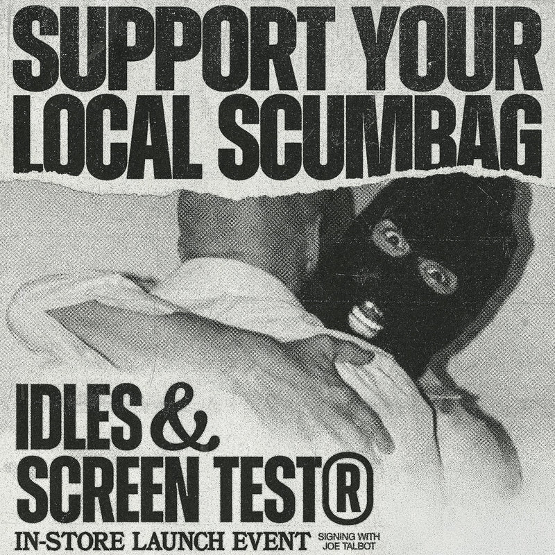 IDLES x SCRT®: IN-STORE LAUNCH EVENT