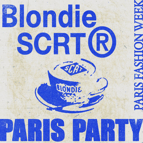 SCRT® x BLONDIE PARIS FASHION WEEK PARTY