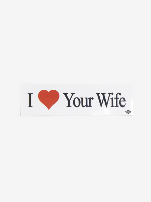 I Love Your Wife Bumper Sticker