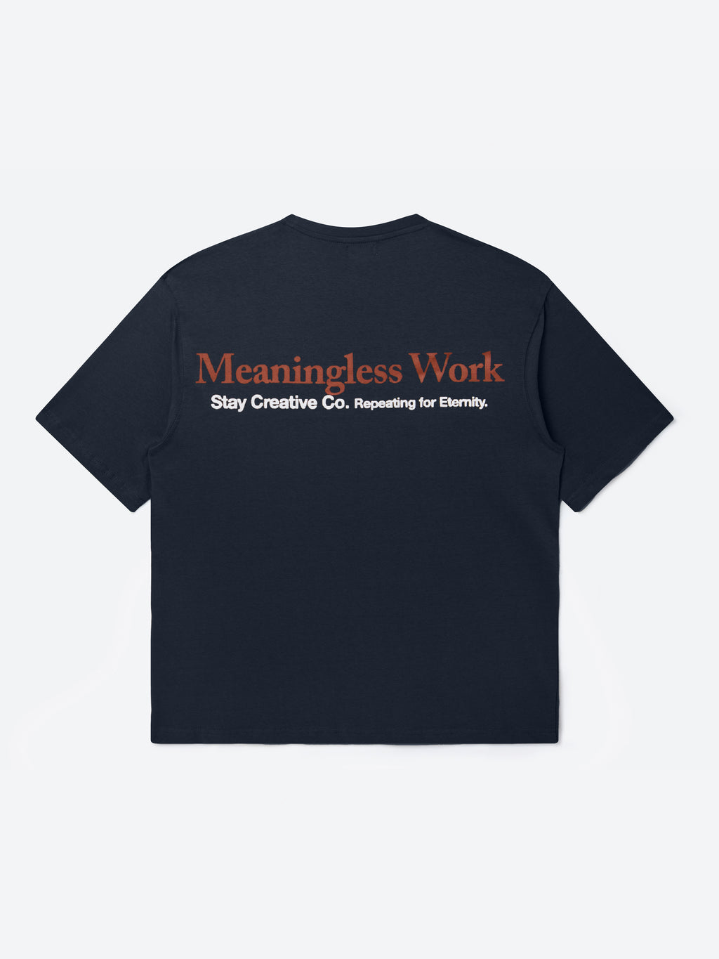 Meaningless Work T-Shirt - Dark Navy