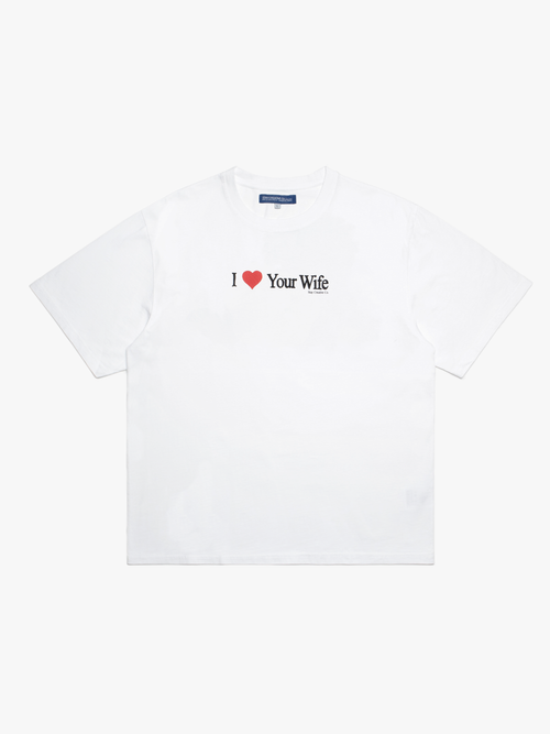 I Love Your Wife Tシャツ - ホワイト